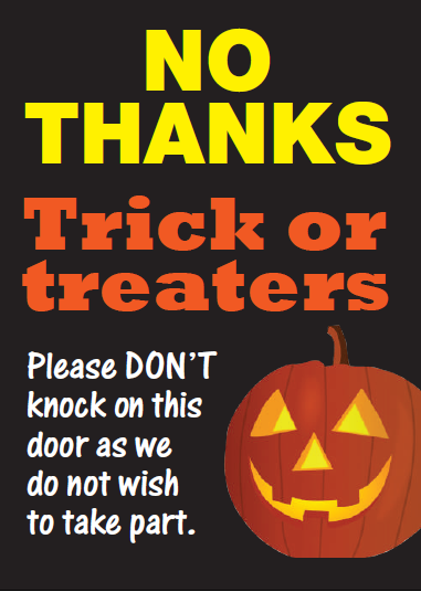 No thanks Trick or Treaters